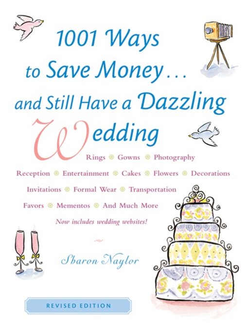 Title details for 1001 Ways to Save Money. . . and Still Have a Dazzling Wedding by Sharon Naylor - Wait list